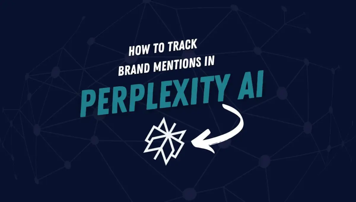 How to Track Your Brand Mentions in Perplexity AI Results